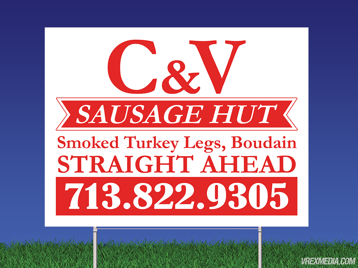 C&V Sausage Hut Yard Sign